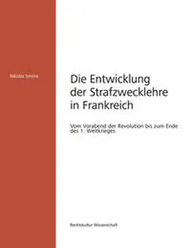 Smirra |  Die Entwicklung der Strafzwecklehre in Frankreich | Buch |  Sack Fachmedien