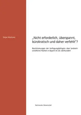 Markovic |  „Nicht erforderlich, überspannt, bürokratisch und daher verfehlt“? | Buch |  Sack Fachmedien