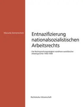 Sonnenschein |  Entnazifizierung nationalsozialistischen Arbeitsrechts | Buch |  Sack Fachmedien