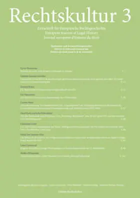 Czeguhn / Gschwend / Löhnig |  Rechtskultur 3 – Zeitschrift für Europäische Rechtsgeschichte (Heft 3) | Buch |  Sack Fachmedien