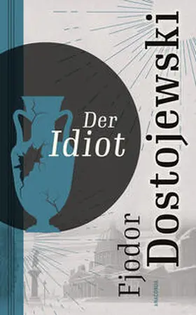 Dostojewski |  Der Idiot | Buch |  Sack Fachmedien