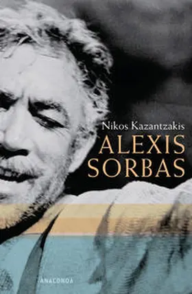 Kazantzakis |  Alexis Sorbas | Buch |  Sack Fachmedien