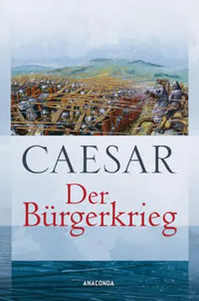 Caesar |  Der Bürgerkrieg | Buch |  Sack Fachmedien