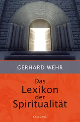 Wehr |  Das Lexikon der Spiritualität | Buch |  Sack Fachmedien