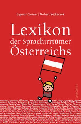 Grüner / Sedlaczek |  Lexikon der Sprachirrtümer Österreichs | Buch |  Sack Fachmedien