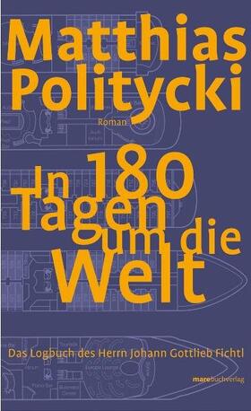 Politycki |  In 180 Tagen um die Welt | Buch |  Sack Fachmedien