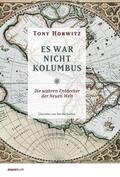 Horwitz |  Es war nicht Kolumbus | Buch |  Sack Fachmedien