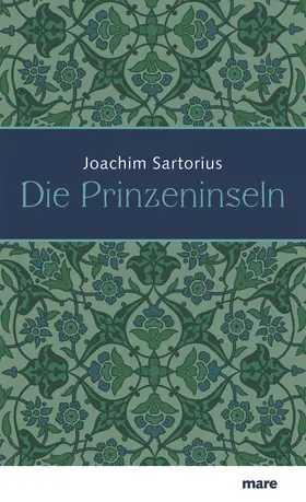 Sartorius | Die Prinzeninseln | Buch | 978-3-86648-116-9 | www.sack.de