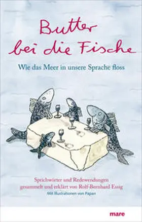 Essig |  Butter bei die Fische | Buch |  Sack Fachmedien