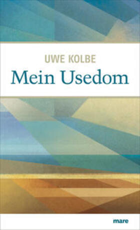 Kolbe | Mein Usedom | Buch | 978-3-86648-162-6 | sack.de