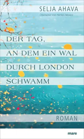 Ahava |  Der Tag, an dem ein Wal durch London schwamm | Buch |  Sack Fachmedien