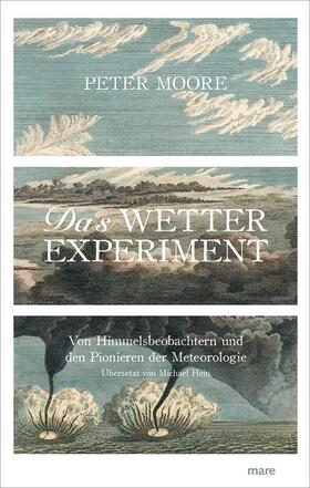 Moore | Das Wetter-Experiment | Buch | 978-3-86648-237-1 | sack.de