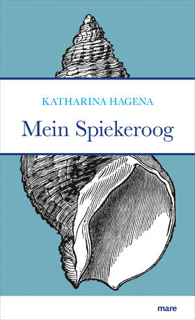 Hagena | Mein Spiekeroog | Buch | 978-3-86648-611-9 | sack.de