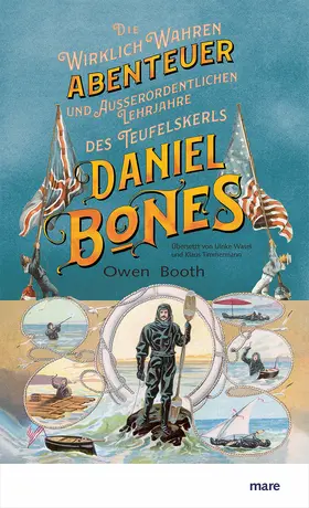 Booth |  Die wirklich wahren Abenteuer (und außerordentlichen Lehrjahre) des Teufelskerls Daniel Bones | Buch |  Sack Fachmedien