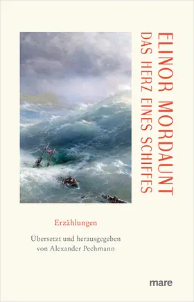 Mordaunt |  Das Herz eines Schiffes | Buch |  Sack Fachmedien