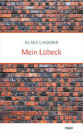 Ungerer |  Mein Lübeck | eBook | Sack Fachmedien