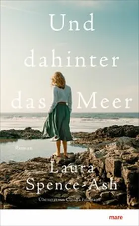Spence-Ash |  Und dahinter das Meer | eBook | Sack Fachmedien