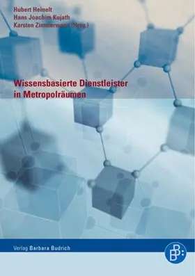 Kujath / Heinelt / Zimmermann |  Wissensbasierte Dienstleister in Metropolräumen | Buch |  Sack Fachmedien