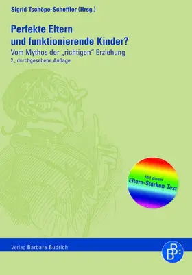 Tschöpe-Scheffler |  Perfekte Eltern und funktionierende Kinder? | Buch |  Sack Fachmedien