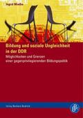 Miethe |  Bildung und soziale Ungleichheit in der DDR | Buch |  Sack Fachmedien