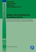 Breuer / van Buer / Deißinger |  Hundert Jahre kaufmännische Ausbildung in Berlin | Buch |  Sack Fachmedien