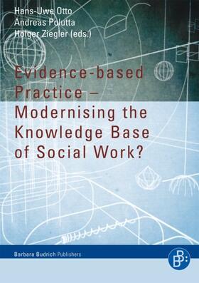 Otto / Polutta / Ziegler | Evidence-based Practice – Modernising the Knowledge Base of Social Work? | Buch | 978-3-86649-121-2 | sack.de