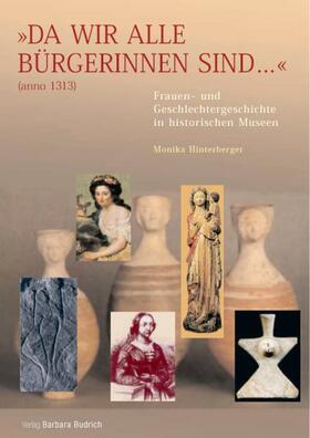Flecken-Büttner / Kuhn / Hinterberger |  Da wir alle Bürgerinnen sind...(anno 1313) | Buch |  Sack Fachmedien