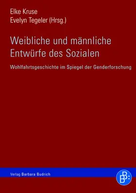 Kruse / Tegeler |  Weibliche und männliche Entwürfe des Sozialen | Buch |  Sack Fachmedien