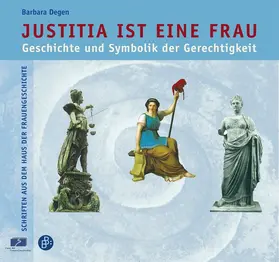 Degen |  Justitia ist eine Frau | Buch |  Sack Fachmedien