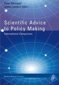 Weingart / Lentsch |  Scientific Advice to Policy Making | Buch |  Sack Fachmedien