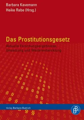 Kavemann / Rabe |  Das Prostitutionsgesetz | Buch |  Sack Fachmedien