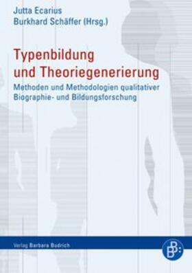 Ecarius / Schäffer |  Typenbildung und Theoriegenerierung | Buch |  Sack Fachmedien