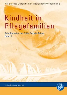 Braches-Chyrek / Macke / Wölfel |  Kindheit in Pflegefamilien | Buch |  Sack Fachmedien