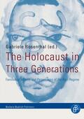 Rosenthal |  The Holocaust in Three Generations | Buch |  Sack Fachmedien