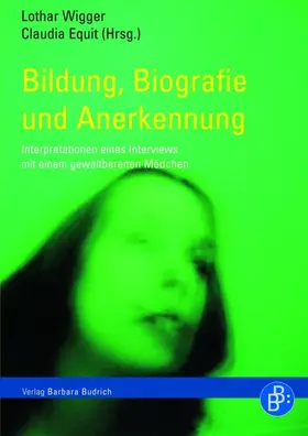Wigger / Equit |  Bildung, Biografie und Anerkennung | Buch |  Sack Fachmedien
