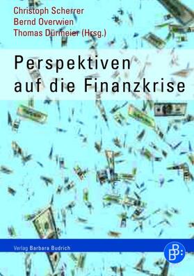 Scherrer / Overwien / Dürmeier | Perspektiven auf die Finanzkrise | Buch | 978-3-86649-332-2 | sack.de