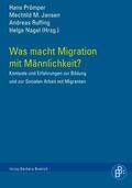 Prömper / Jansen / Ruffing |  Was macht Migration mit Männlichkeit? | Buch |  Sack Fachmedien