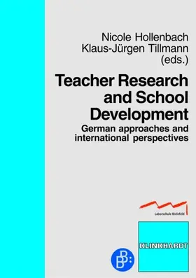 Hollenbach / Tillmann |  Teacher Research and School Development | Buch |  Sack Fachmedien