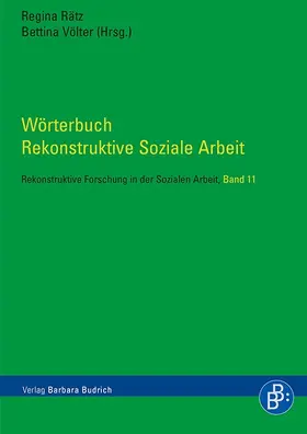 Rätz / Völter | Wörterbuch Rekonstruktive Soziale Arbeit | Buch | 978-3-86649-383-4 | www.sack.de
