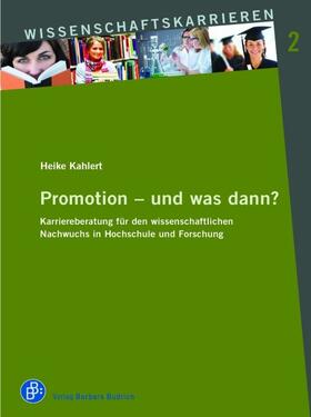 Kahlert | Promotion - und was dann? | Buch | 978-3-86649-398-8 | sack.de