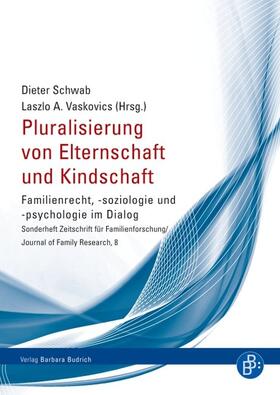 Schwab / Vaskovics | Pluralisierung von Elternschaft und Kindschaft | Buch | 978-3-86649-410-7 | sack.de