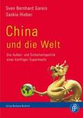 Gareis / Hieber |  China und die Welt | Buch |  Sack Fachmedien