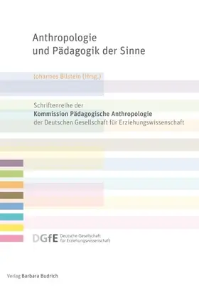 Bilstein | Anthropologie und Pädagogik der Sinne | Buch | 978-3-86649-440-4 | www.sack.de