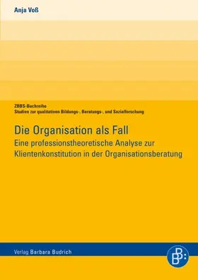 Voß |  Die Organisation als Fall | Buch |  Sack Fachmedien