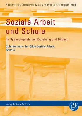 Braches-Chyrek / Lenz |  Soziale Arbeit und Schule | eBook | Sack Fachmedien