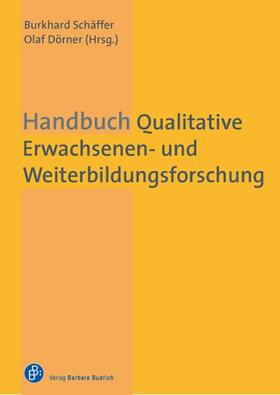 Schäffer / Dörner |  Handbuch Qualitative Erwachsenen- und Weiterbildungsforschung | eBook | Sack Fachmedien