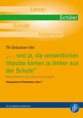 Idel |  „…und ja, die wesentlichen Impulse kamen ja immer aus der Schule“ | eBook | Sack Fachmedien