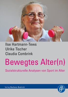 Hartmann-Tews / Tischer / Combrink | Bewegtes Alter(n) | E-Book | sack.de