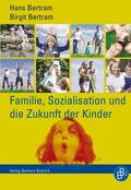 Bertram |  Familie, Sozialisation und die Zukunft der Kinder | eBook | Sack Fachmedien