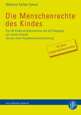 Kerber-Ganse |  Die Menschenrechte des Kindes | eBook | Sack Fachmedien